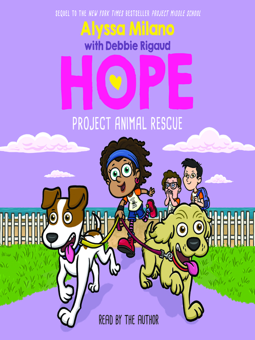 Title details for Project Animal Rescue (Alyssa Milano's Hope #2) by Alyssa Milano - Available